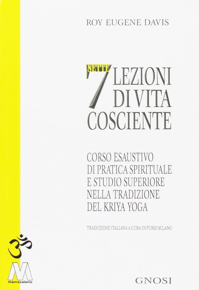 7 lezioni di vita cosciente